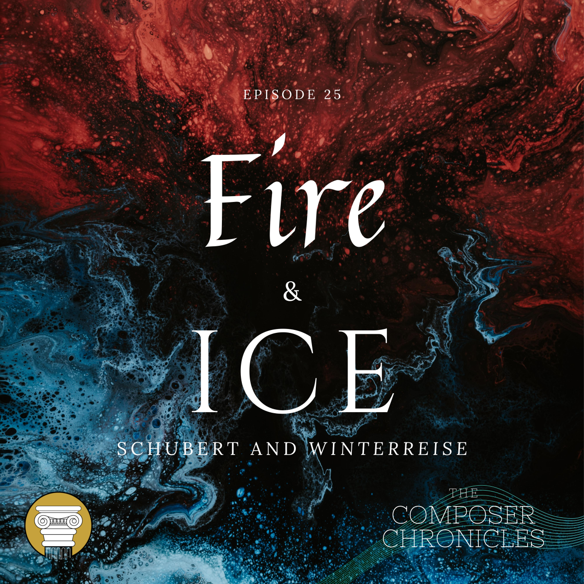 Ep. 25: Fire and Ice – Schubert and Winterreise