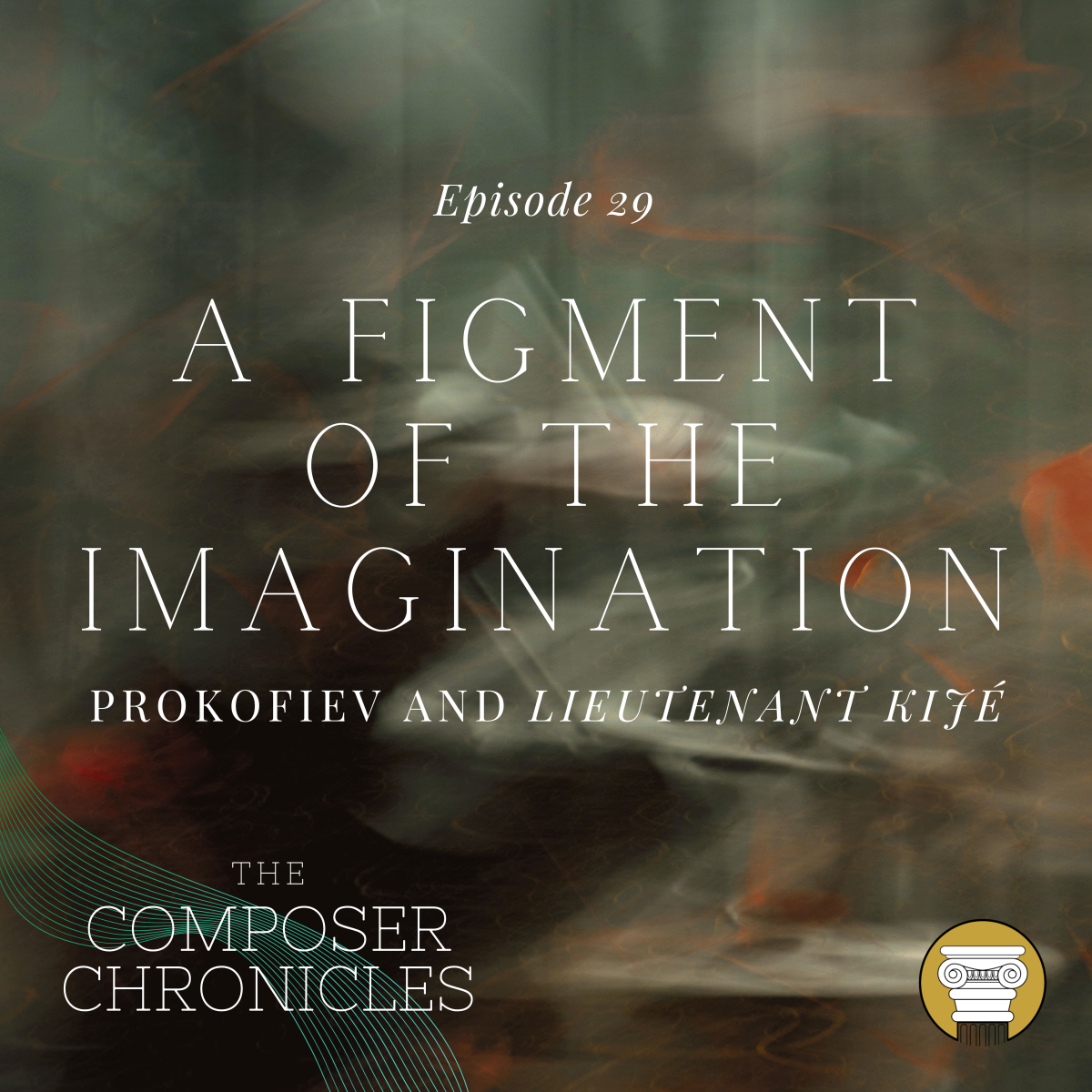 Ep. 29: A Figment of the Imagination – Prokofiev and Lieutenant Kijé
