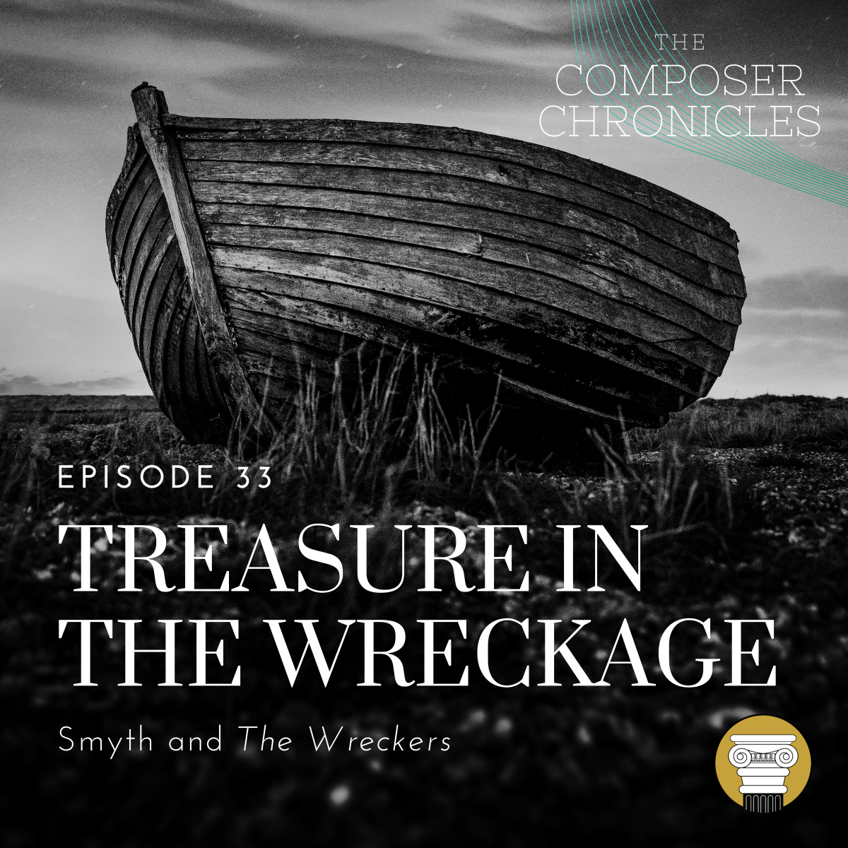 Ep. 33: Treasure in the Wreckage – Smyth and The Wreckers