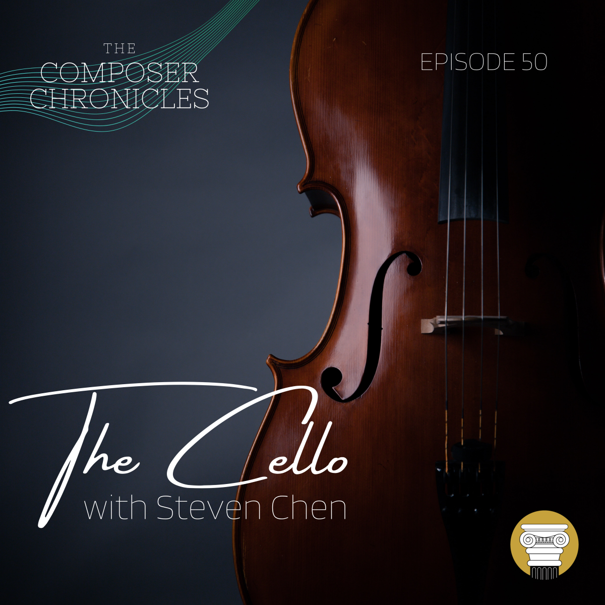 Ep. 50: The Cello with Steven Chen