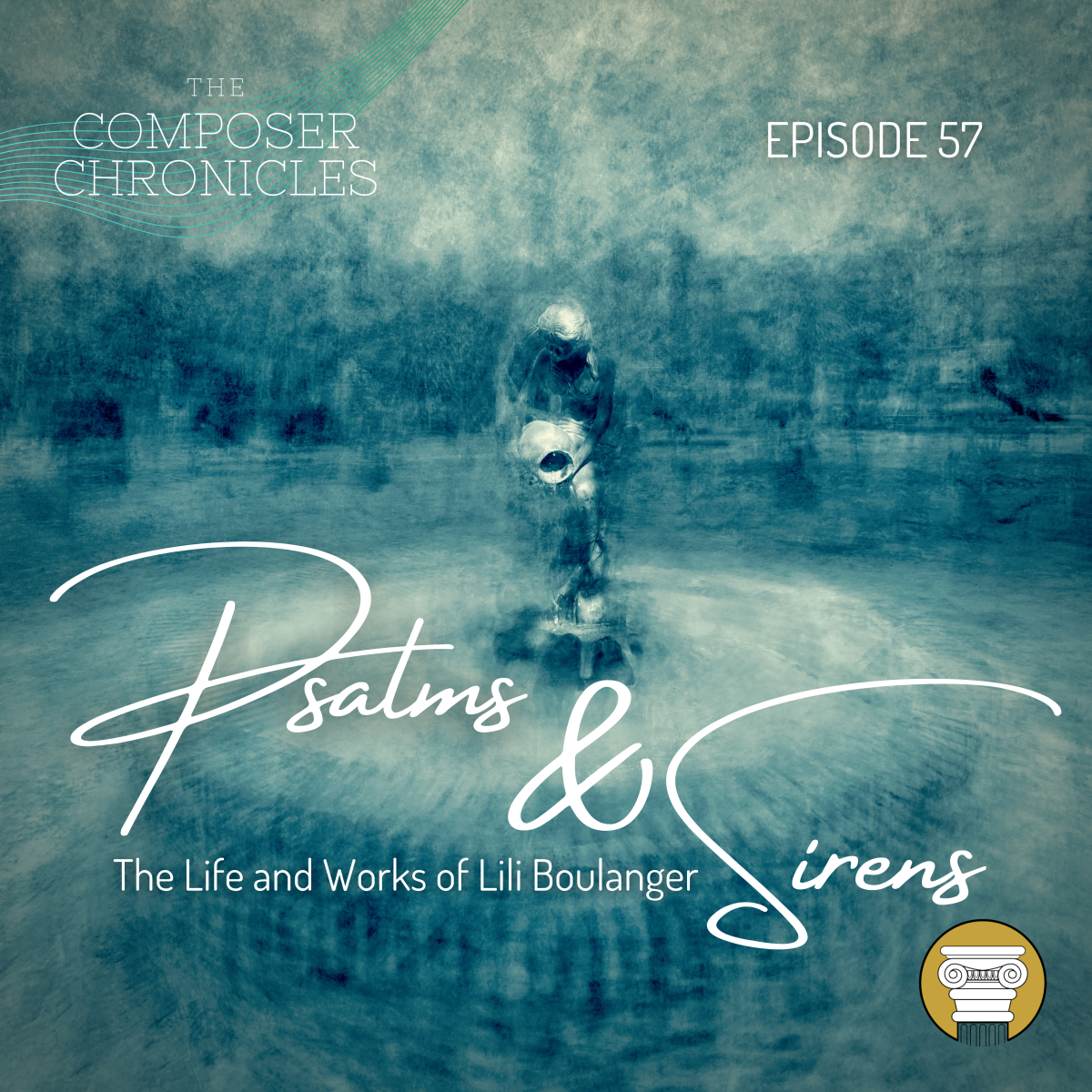 Ep. 57: Psalms and Sirens – The Life and Works of Lili Boulanger