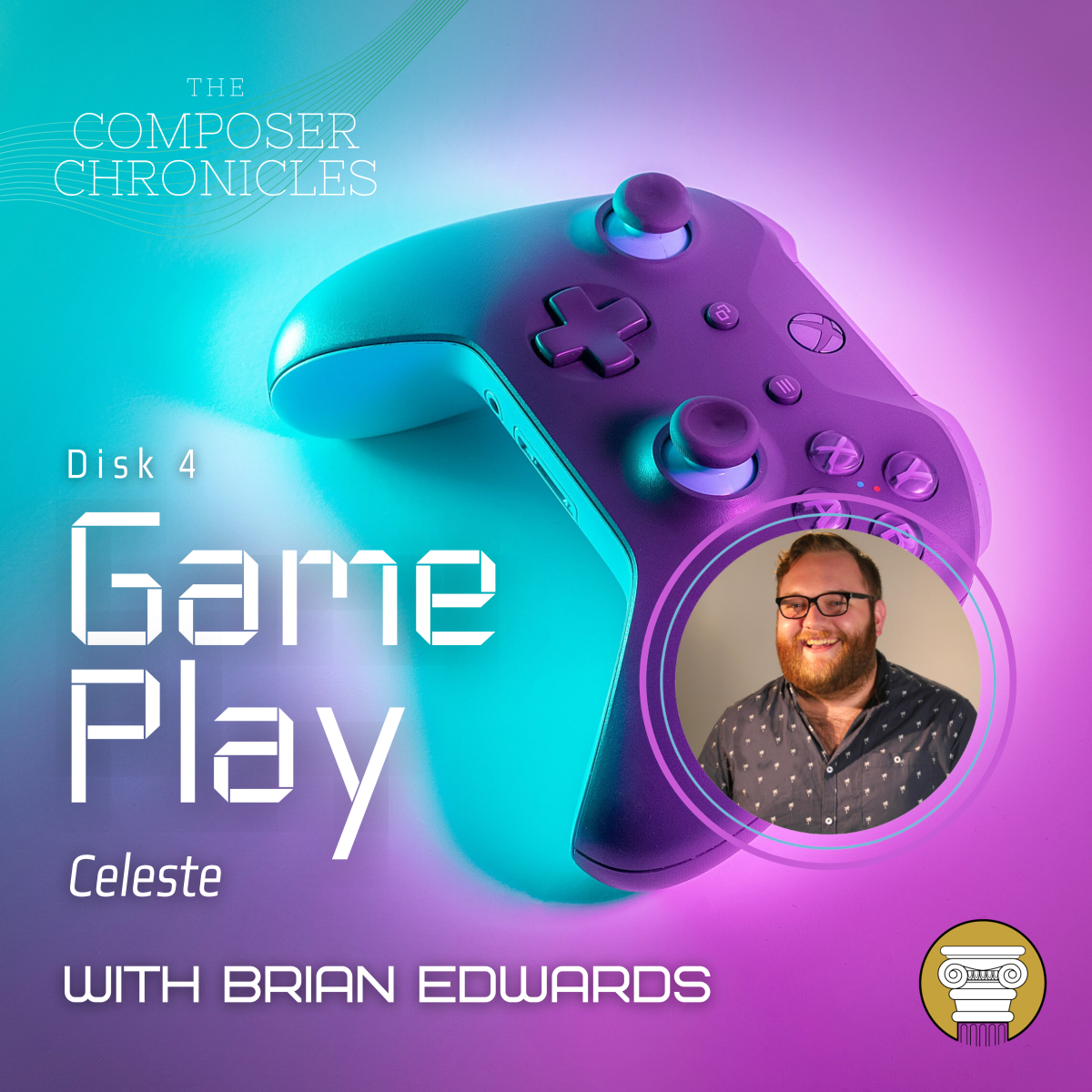 Game Play (Disk 4): Celeste (w/ Brian Edwards)